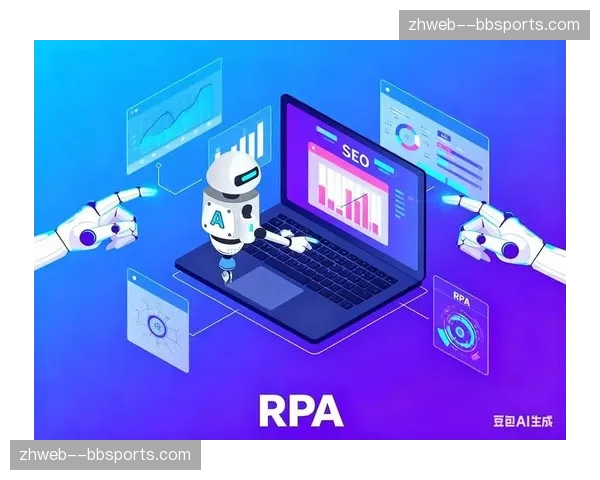 资源管理系统RPA应用 重复性任务实现自动化